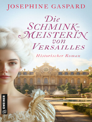 cover image of Die Schminkmeisterin von Versailles